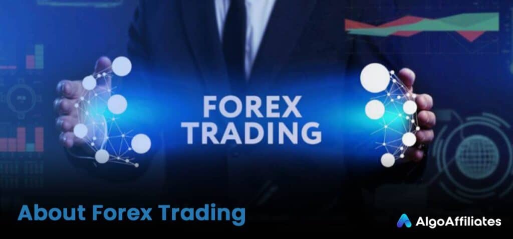 What is Forex Trading