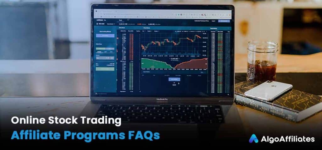 Online Stock Trading Affiliate Programs FAQs