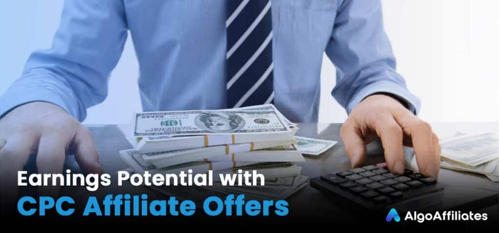 Earnings Potential with CPC Affiliate Offers