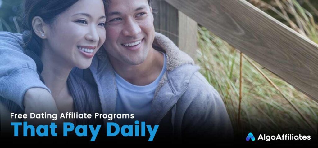 Free Dating Affiliate Programs That Pay Daily