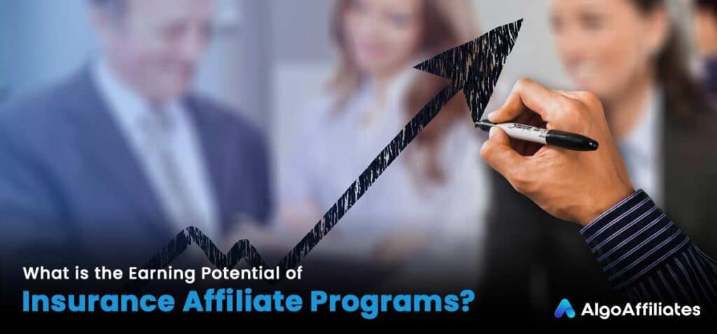 Earning Potential of Insurance Affiliate Programs