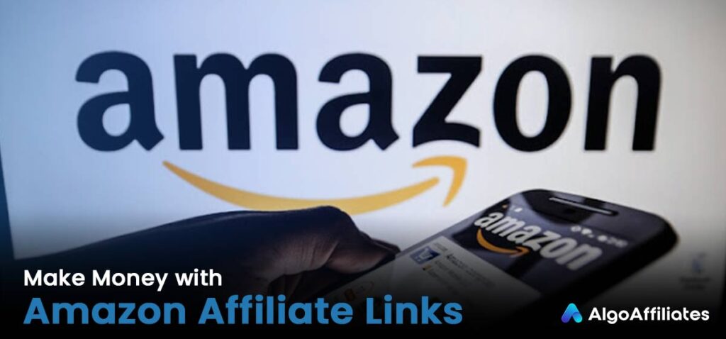Make Money with Amazon Affiliate Links