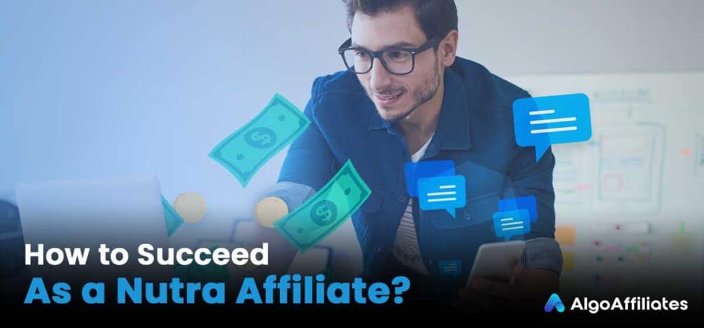 How to Succeed as a Nutra Affiliate?