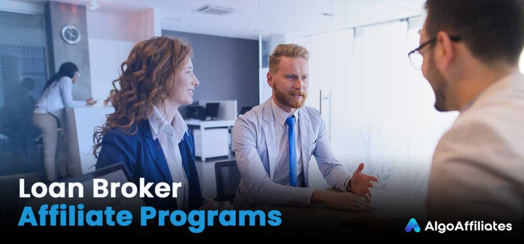 Loan Broker Affiliate Programs