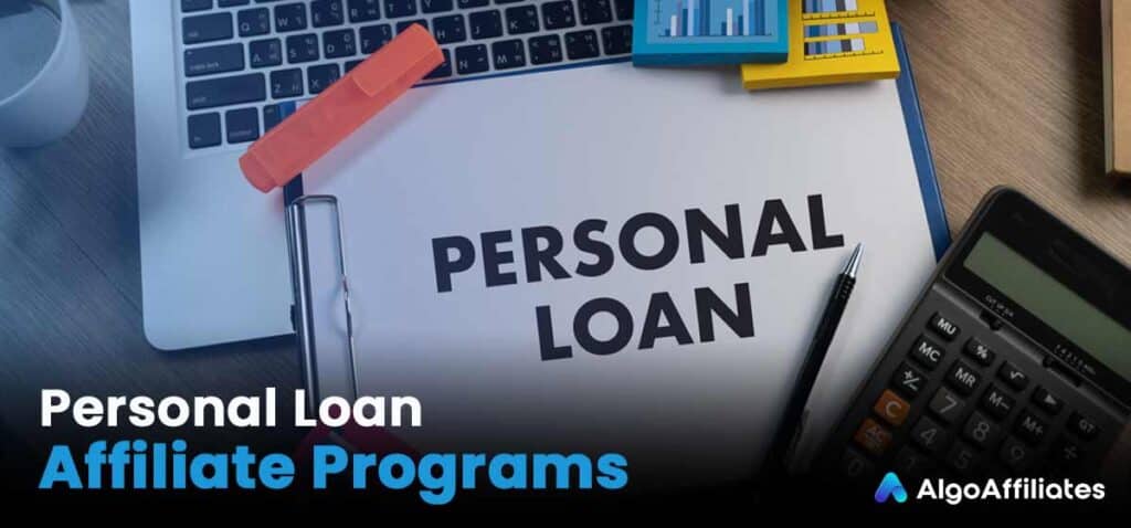 Personal Loan Affiliate Programs